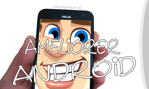 Ameliorer Android Google