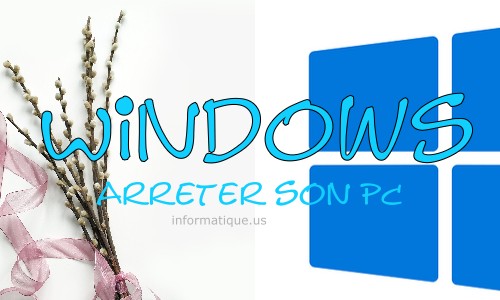 Windows arreter son PC